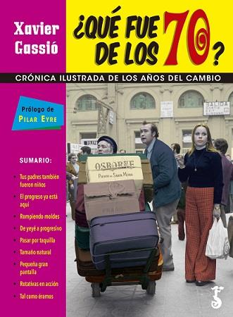 QUÉ FUE DE LOS 70? | 9788417241377 | CASSIÓ, XAVIER | Llibreria Online de Banyoles | Comprar llibres en català i castellà online