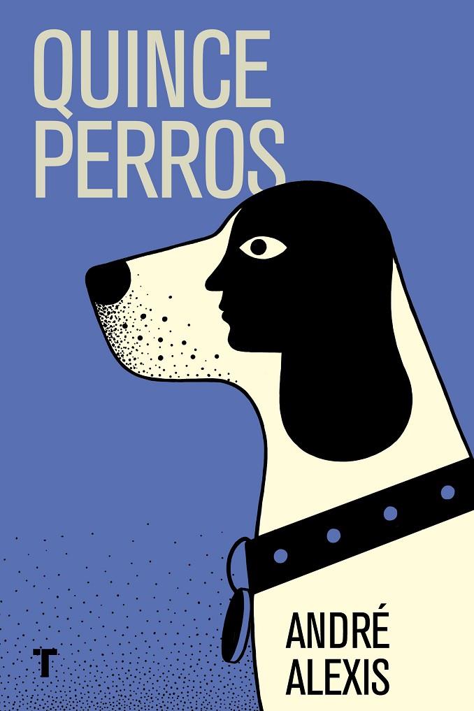 QUINCE PERROS | 9788416354405 | ALEXIS, ANDRÉ | Llibreria Online de Banyoles | Comprar llibres en català i castellà online