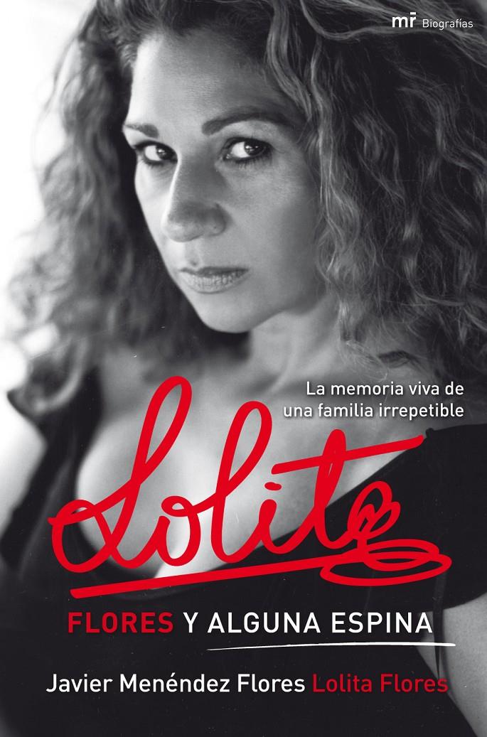 LOLITA.FLORES Y ALGUNA ESPINA | 9788427036512 | MENENDEZ FLORES,J;FLORES,LOLITA | Llibreria Online de Banyoles | Comprar llibres en català i castellà online