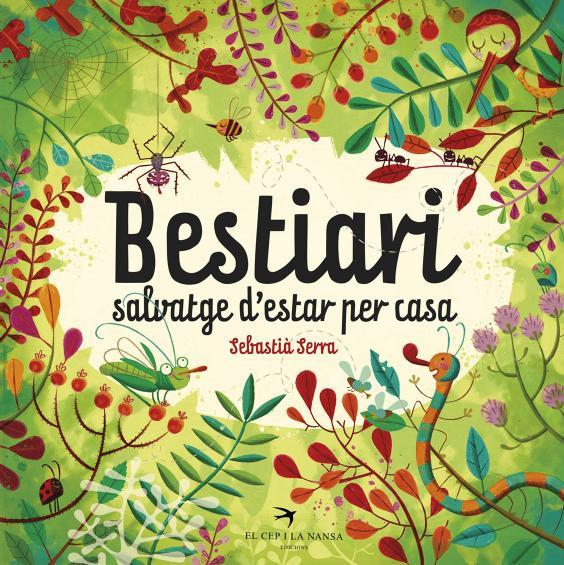 BESTIARI SALVATGE D'ESTAR PER CASA | 9788494562440 | SERRA BONILLA, SEBASTIÀ | Llibreria Online de Banyoles | Comprar llibres en català i castellà online