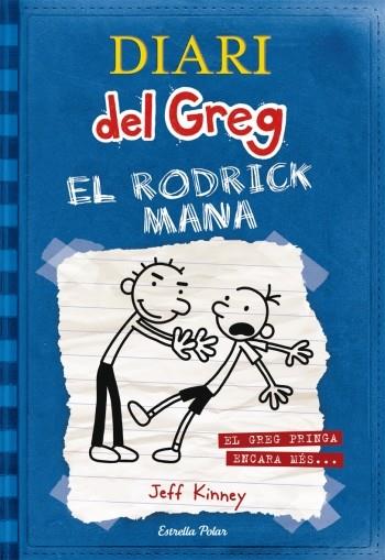 DIARI DEL GREG EL RODRICK MANA | 9788497873789 | KINNEY, JEFF | Llibreria Online de Banyoles | Comprar llibres en català i castellà online