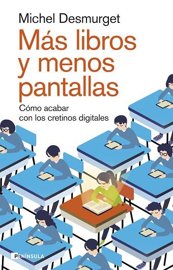 MÁS LIBROS Y MENOS PANTALLAS | 9788411002264 | DESMURGET, MICHEL | Llibreria Online de Banyoles | Comprar llibres en català i castellà online