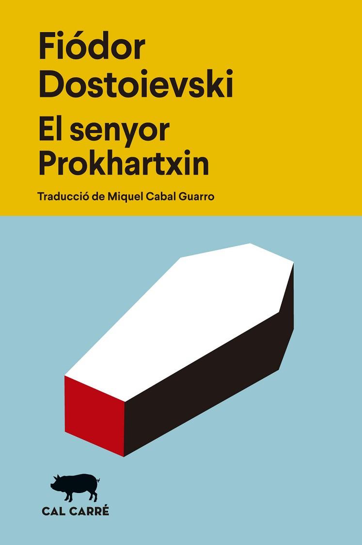 SENYOR PROKHARTXIN, EL | 9788412863529 | DOSTOIEVSKI, FIÓDOR | Llibreria L'Altell - Llibreria Online de Banyoles | Comprar llibres en català i castellà online - Llibreria de Girona