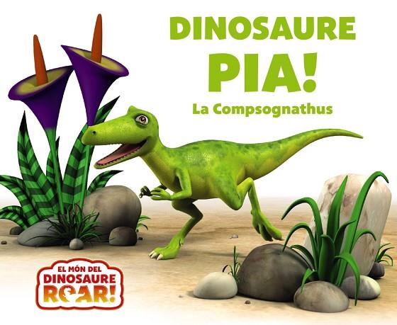 DINOSAURE PÍA! LA COMPSOGNATHUS | 9788413493800 | CURTIS, PETER | Llibreria Online de Banyoles | Comprar llibres en català i castellà online