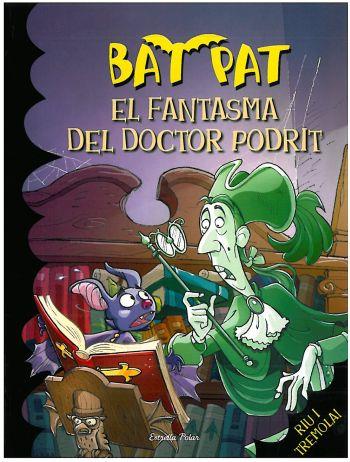 FANTASMA DEL DOCTOR PODRIT,EL | 9788492790616 | PAVANELLO,ROBERT | Llibreria Online de Banyoles | Comprar llibres en català i castellà online