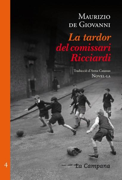 TARDOR DEL COMISSARI RICCIARDI, LA | 9788496735682 | DE GIOVANNI, MAURIZIO | Llibreria L'Altell - Llibreria Online de Banyoles | Comprar llibres en català i castellà online - Llibreria de Girona