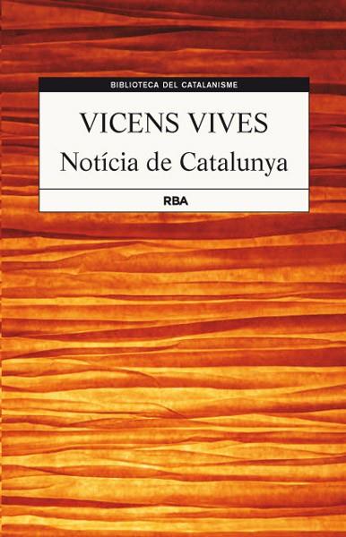 NOTICIA DE CATALUNYA | 9788482646237 | VIVES , JAUME VICENS | Llibreria Online de Banyoles | Comprar llibres en català i castellà online