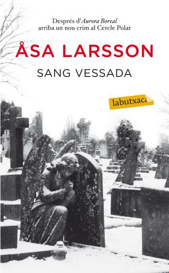 SANG VESSADA | 9788499302287 | LARSSON,ASA | Llibreria Online de Banyoles | Comprar llibres en català i castellà online