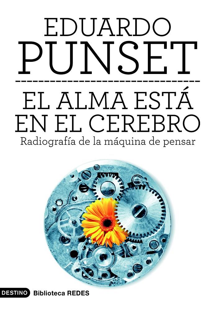 ALMA ESTA EN EL CELEBRO, EL | 9788423315567 | PUNSET,EDUARDO | Llibreria Online de Banyoles | Comprar llibres en català i castellà online