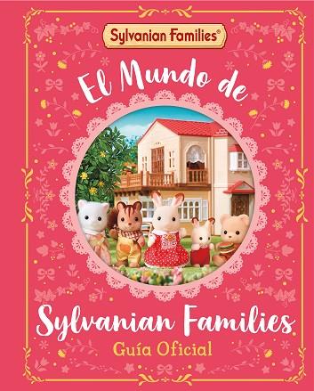 MUNDO DE SYLVANIAN FAMILIES. GUÍA OFICIAL, EL | 9788448869137 | SYLVANIAN FAMILIES | Llibreria Online de Banyoles | Comprar llibres en català i castellà online