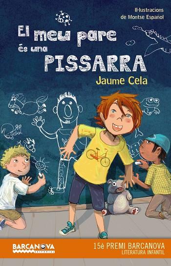 MEU PARE ÉS UNA PISSARRA, EL | 9788448942885 | CELA, JAUME | Llibreria Online de Banyoles | Comprar llibres en català i castellà online