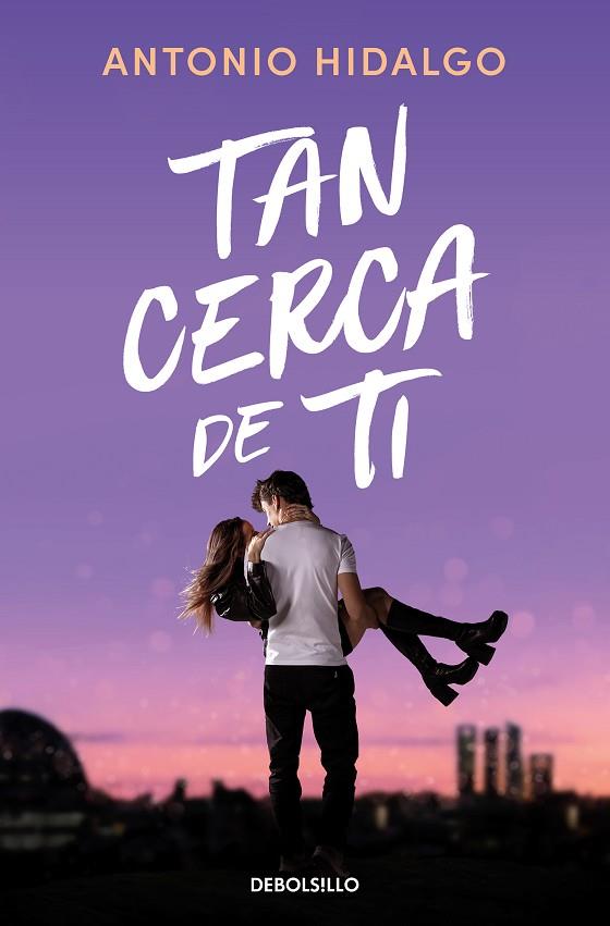 TAN CERCA DE TI (CERCA DE TI 1) | 9788466372183 | HIDALGO, ANTONIO | Llibreria Online de Banyoles | Comprar llibres en català i castellà online