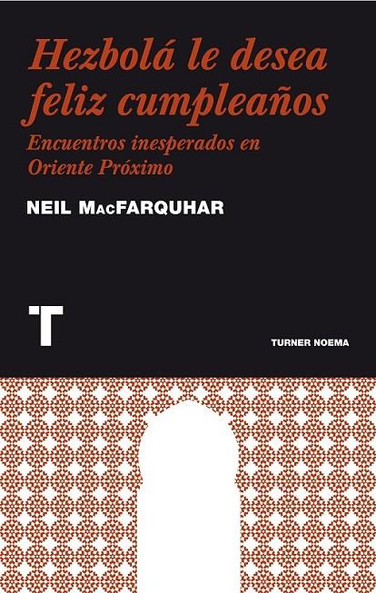 HEZBOLÁ LE DESEA FELIZ CUMPLEAÑOS | 9788475069289 | MACFARQUHAR,NEIL | Llibreria Online de Banyoles | Comprar llibres en català i castellà online