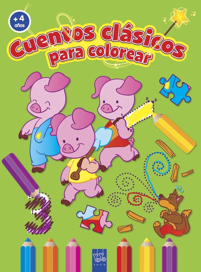 CUENTOS CLÁSICOS PARA COLOREAR +4 | 9788408037194 | YOYO | Llibreria Online de Banyoles | Comprar llibres en català i castellà online