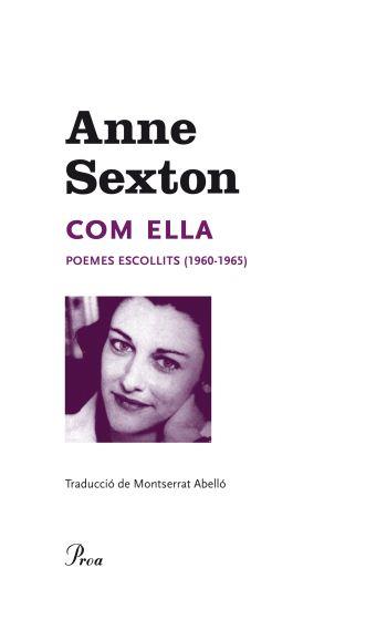 COM ELLA | 9788475882253 | ANNE SEXTON | Llibreria Online de Banyoles | Comprar llibres en català i castellà online