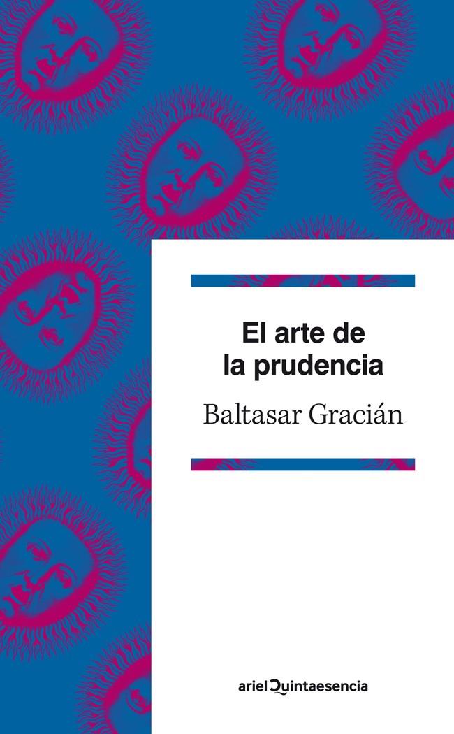 ARTE DE LA PRUDENCIA EL | 9788434400962 |  GRACIÁN BALTASAR | Llibreria L'Altell - Llibreria Online de Banyoles | Comprar llibres en català i castellà online - Llibreria de Girona