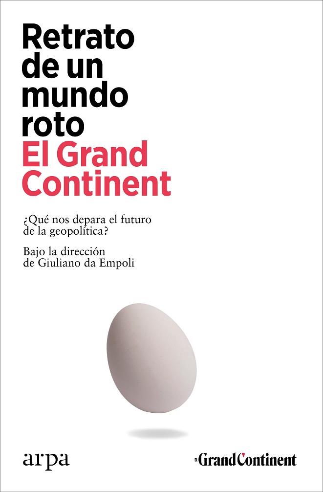 RETRATO DE UN MUNDO ROTO | 9788410313101 | EMPOLI, GIULIANO DA (DIR. EL GRAND CONTINENT) | Llibreria Online de Banyoles | Comprar llibres en català i castellà online