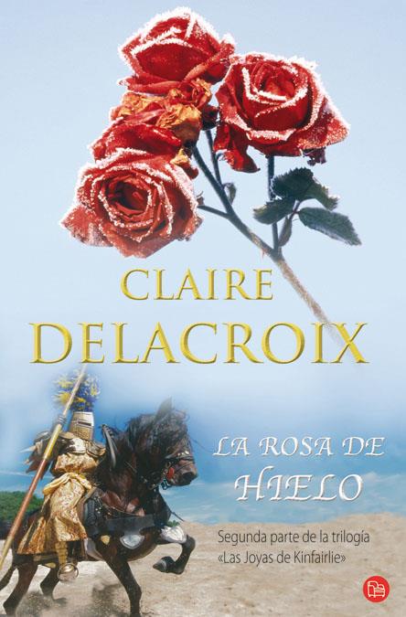 ROSA DE HIELO, LA | 9788466323062 | DELACROIX, CLAIRE | Llibreria Online de Banyoles | Comprar llibres en català i castellà online