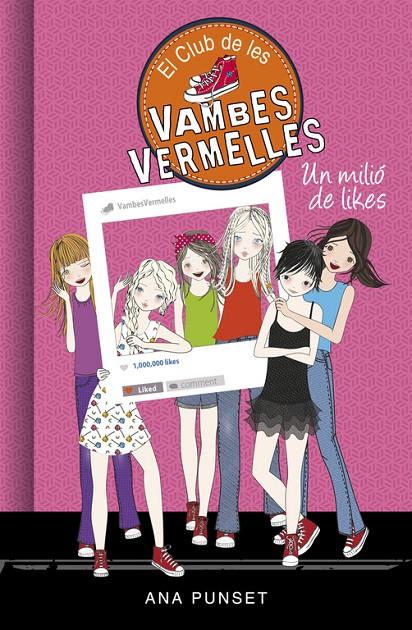 UN MILIÓ DE LIKES (EL CLUB DE LES VAMBES VERMELLES 12) | 9788490438336 | ANA PUNSET | Llibreria Online de Banyoles | Comprar llibres en català i castellà online