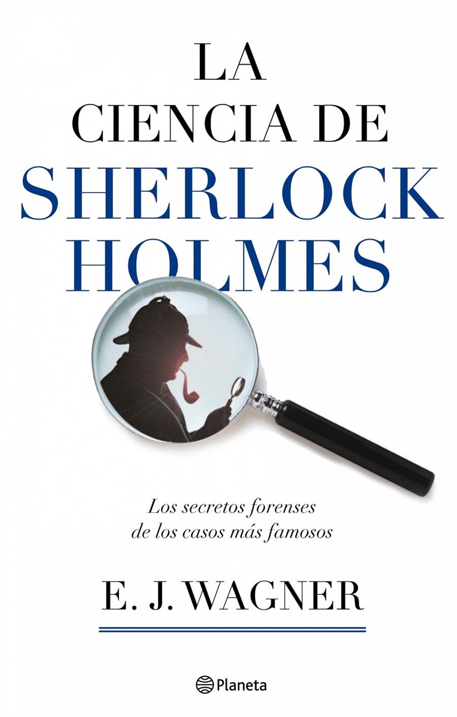 CIENCIA DE SHERLOCK HOLMES, LA | 9788408084396 | WAGNER, E.J. | Llibreria Online de Banyoles | Comprar llibres en català i castellà online