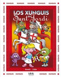 LOS XUNGUIS EN SANT JORDI | 9788415579816 | RAMIS, JUAN CARLOS/CERA, JOAQUIN | Llibreria Online de Banyoles | Comprar llibres en català i castellà online