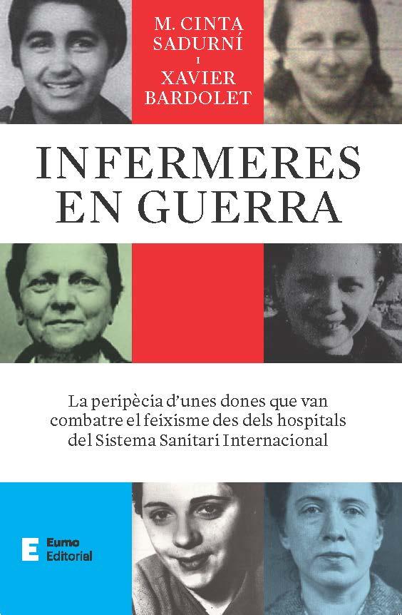 INFERMERES EN GUERRA | 9788497668484 | BARDOLET MAYOLA, XAVIER/SADURNÍ BASSOLS, M. CINTA | Llibreria Online de Banyoles | Comprar llibres en català i castellà online