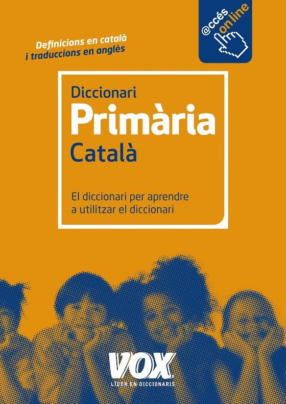 DICCIONARI DE PRIMÀRIA | 9788499741550 | LAROUSSE EDITORIAL | Llibreria Online de Banyoles | Comprar llibres en català i castellà online