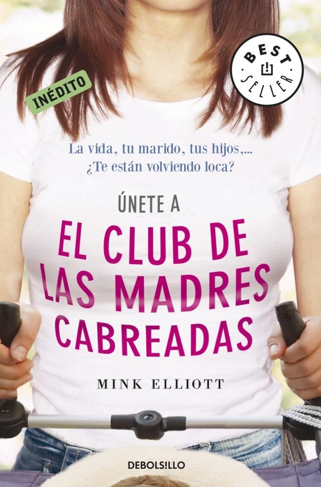 CLUB DE LAS MADRES CABREADAS,EL DB | 9788499087801 | ELLIOTT,MINK | Llibreria Online de Banyoles | Comprar llibres en català i castellà online