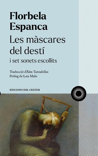 LES MÀSCARES DEL DESTÍ | 9788412450330 | ESPANCA, FLORBELA | Llibreria Online de Banyoles | Comprar llibres en català i castellà online