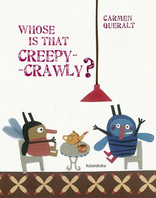 WHOSE IS THAT CREEPY-CRAWLY? | 9788484649014 | QUERALT, CARMEN | Llibreria Online de Banyoles | Comprar llibres en català i castellà online