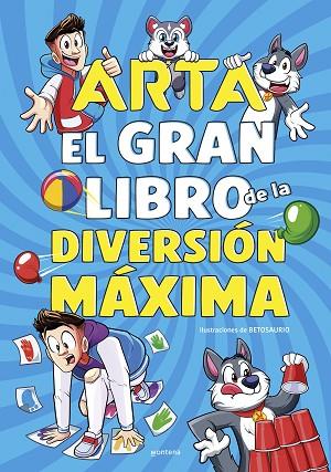 ARTA GAME - EL GRAN LIBRO DE LA DIVERSIÓN MÁXIMA | 9788410050518 | GAME, ARTA | Llibreria Online de Banyoles | Comprar llibres en català i castellà online