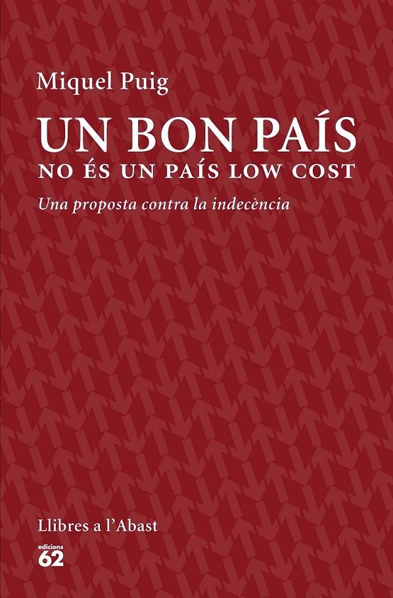 BON PAÍS NO ÉS UN PAÍS LOW COST, UN | 9788429774559 | PUIG RAPOSO, MIQUEL | Llibreria L'Altell - Llibreria Online de Banyoles | Comprar llibres en català i castellà online - Llibreria de Girona