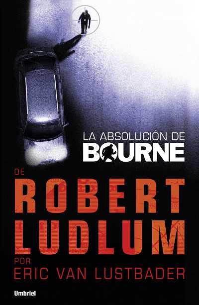 ABSOLUCION DE BOURNE,LA | 9788492915118 | LUDLUM,ROBERT | Llibreria Online de Banyoles | Comprar llibres en català i castellà online