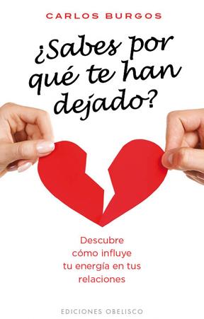 ¿SABES POR QUÉ TE HAN DEJADO? | 9788497778046 | BURGOS, CARLOS | Llibreria Online de Banyoles | Comprar llibres en català i castellà online