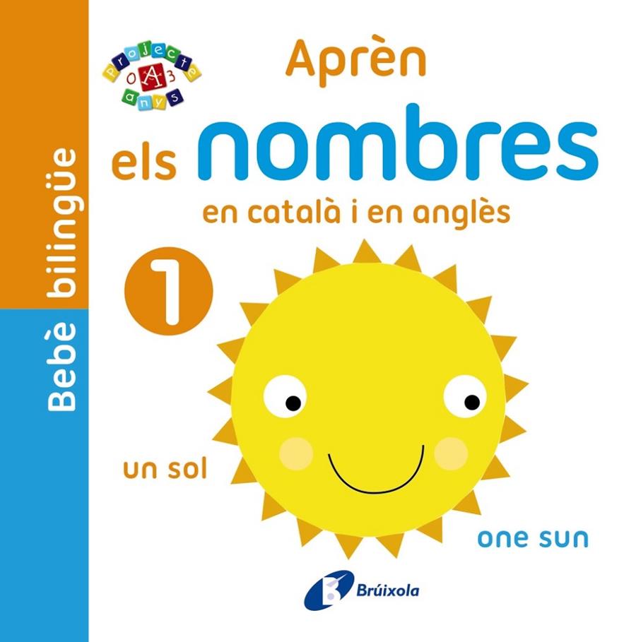 BEBÈ BILINGÜE. APRÈN ELS NOMBRES EN CATALÀ I EN ANGLÈS | 9788499067124 | VV. AA. | Llibreria Online de Banyoles | Comprar llibres en català i castellà online