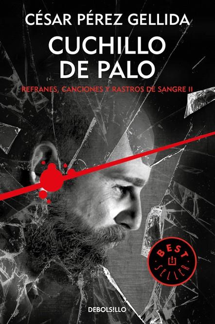 CUCHILLO DE PALO (REFRANES, CANCIONES Y RASTROS DE SANGRE 2) | 9788466341943 | CÉSAR PÉREZ GELLIDA | Llibreria Online de Banyoles | Comprar llibres en català i castellà online