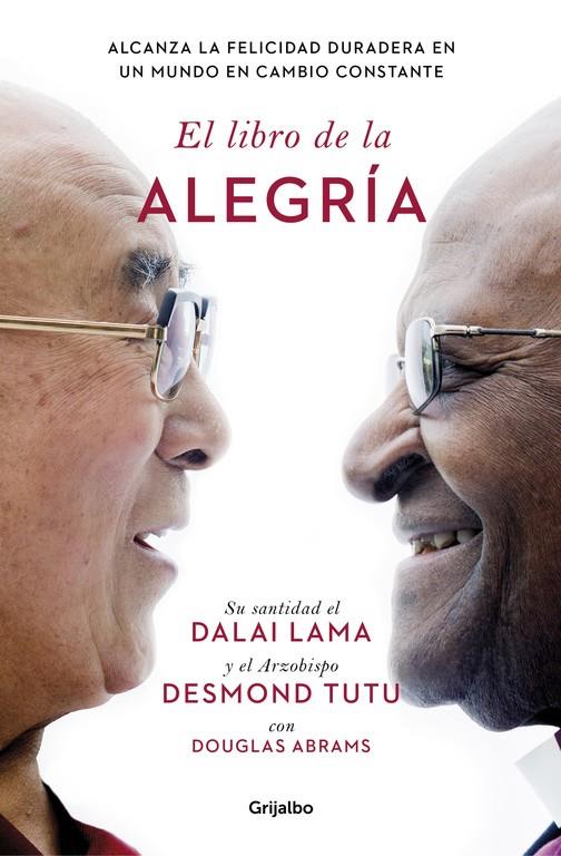 EL LIBRO DE LA ALEGRÍA | 9788425353949 | LAMA, DALAI/TUTU, DESMOND/ABRAMS, DOUGLA | Llibreria Online de Banyoles | Comprar llibres en català i castellà online