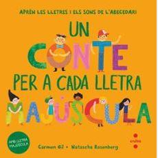 UN CONTE PER A CADA LLETRA MAJÚSCULA | 9788466158022 | GIL, CARMEN | Llibreria L'Altell - Llibreria Online de Banyoles | Comprar llibres en català i castellà online - Llibreria de Girona