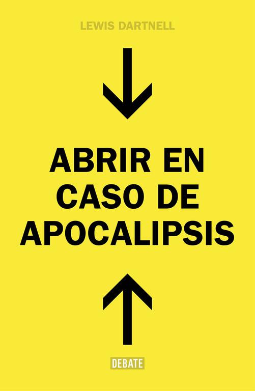 ABRIR EN CASO DE APOCALIPSIS | 9788499924724 | DARTNELL, LEWIS | Llibreria Online de Banyoles | Comprar llibres en català i castellà online