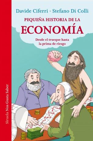 PEQUEÑA HISTORIA DE LA ECONOMÍA | 9788416465248 | CIFERRI, DAVIDE/DI COLLI, STEFANO | Llibreria L'Altell - Llibreria Online de Banyoles | Comprar llibres en català i castellà online - Llibreria de Girona