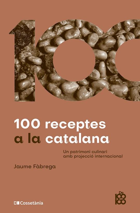 100 RECEPTES A LA CATALANA | 9788413564449 | FÀBREGA COLOM, JAUME | Llibreria Online de Banyoles | Comprar llibres en català i castellà online