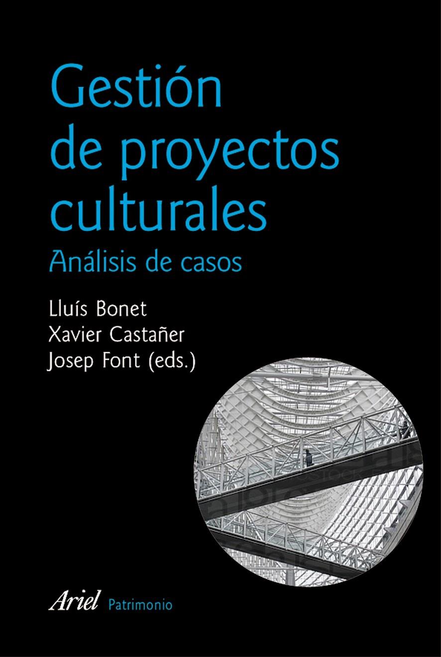 GESTIÓN DE PROYECTOS CULTURALES | 9788434428911 | BONET LLUIS | Llibreria L'Altell - Llibreria Online de Banyoles | Comprar llibres en català i castellà online - Llibreria de Girona