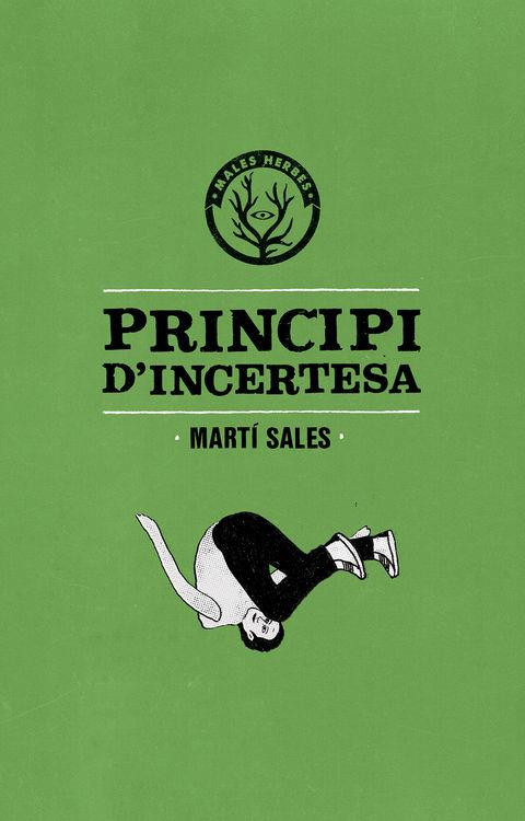 PRINCIPI D'INCERTESA | 9788494310812 | SALES, MARTÍ | Llibreria L'Altell - Llibreria Online de Banyoles | Comprar llibres en català i castellà online - Llibreria de Girona
