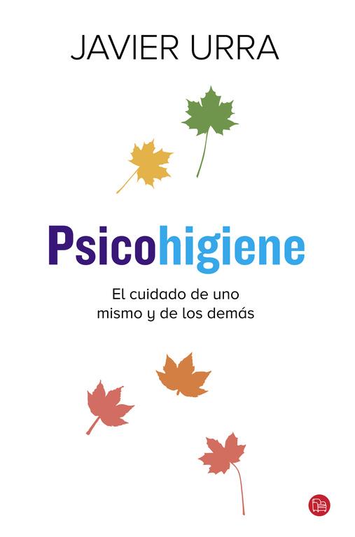 PSICOHIGIENE | 9788466328715 | URRA,JAVIER | Llibreria Online de Banyoles | Comprar llibres en català i castellà online