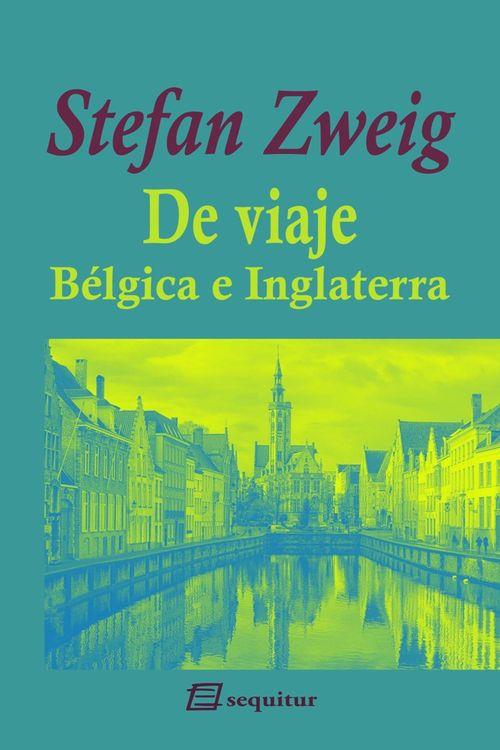 DE VIAJE - BÉLGICA E INGLATERRA | 9788415707288 | ZWEIG, STEFAN | Llibreria Online de Banyoles | Comprar llibres en català i castellà online