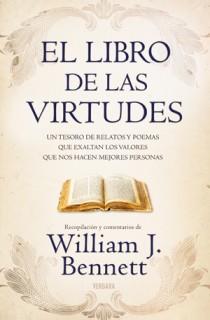 LIBRO DE LAS VIRTUDES (RELATOS Y POEMAS) | 9788466646277 | BENNETT, WILLIAM J. | Llibreria Online de Banyoles | Comprar llibres en català i castellà online