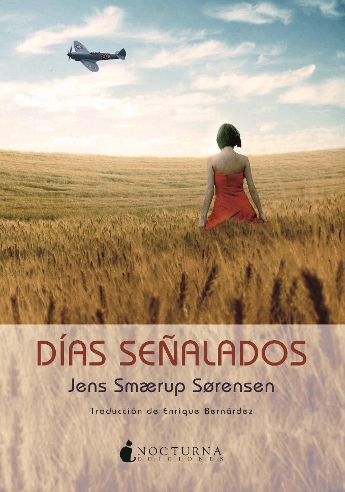 DÍAS SEÑALADOS | 9788494286209 | SMAERUP SORENSEN, JENS | Llibreria Online de Banyoles | Comprar llibres en català i castellà online