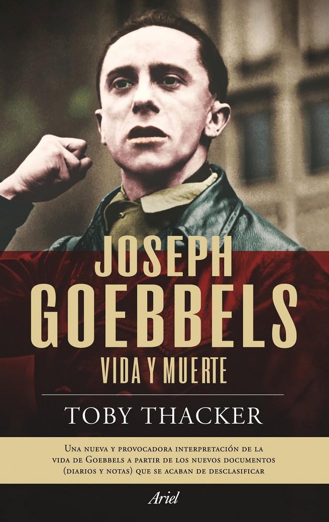 JOSEPH GOBBELS, VIDA Y MUERTE | 9788434469143 | THACKER, TOBY | Llibreria L'Altell - Llibreria Online de Banyoles | Comprar llibres en català i castellà online - Llibreria de Girona