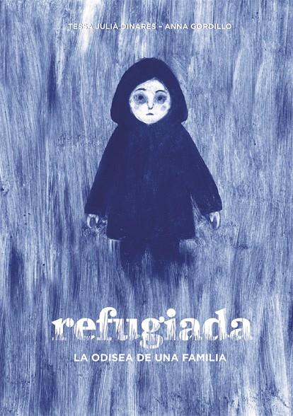 REFUGIADA | 9788424660482 | JULIÀ DINARÈS, TESSA | Llibreria Online de Banyoles | Comprar llibres en català i castellà online