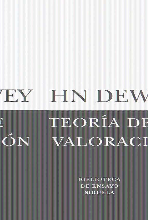 TEORIA DE LA VALORACION BEM-42 | 9788498411522 | DEWEY, JOHN | Llibreria Online de Banyoles | Comprar llibres en català i castellà online